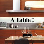 Autocolante decorativo ''A Table ''